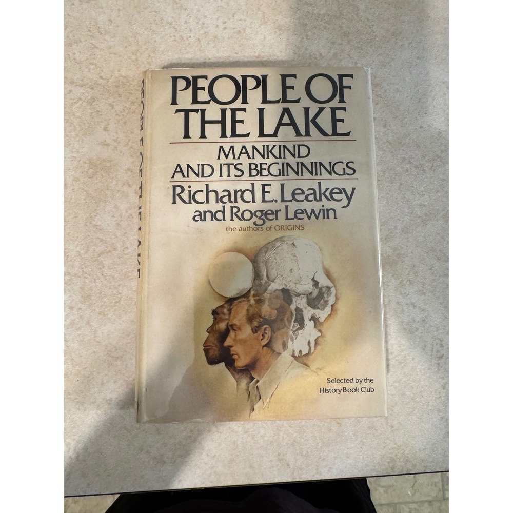 People of the Lake Mankind and Its Beginnings Richard Leakey 1978 Hardcover Book